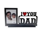 Wood Customized Table Top Photo Frame With customized photo | Best Gift For, Birthday, Tabletop (I love Dad)