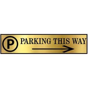 Parking Signs with Self Adhesive Signboard Signage for Office, Hospitals, Colleges, Supermarket | Laser Engraved Acrylic Sheet (12 X 4 Inches) (Parking this way 1, Gold)